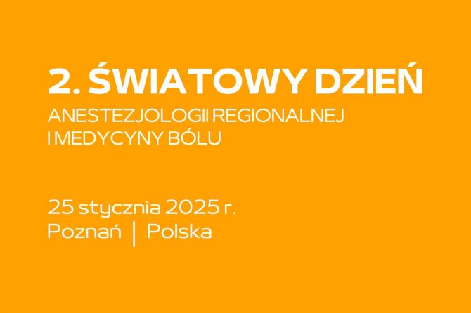 2. Światowy Dzień Anestezjologii Regionalnej i Medycyny Bólu